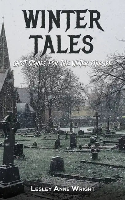 Winter Tales by Lesley Anne Wright