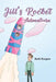 Jill's Rocket Adventure by Ruth Burgess