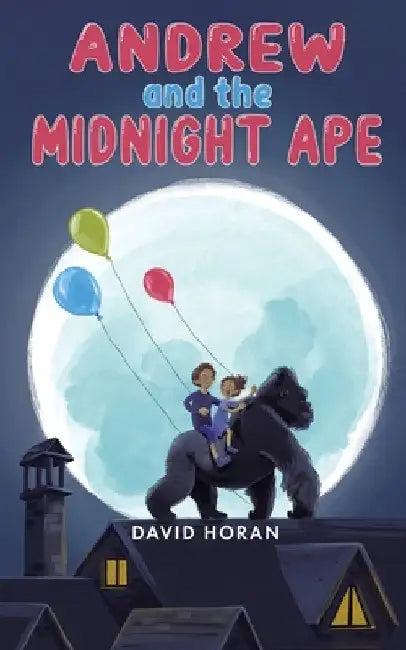 Andrew and the Midnight Ape by David Horan