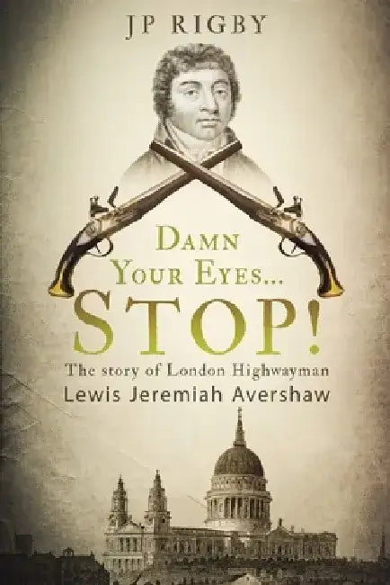 Damn Your Eyes...STOP! by J. P. Rigby