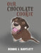 Our Chocolate Cookie by Debbie L. Bartlett