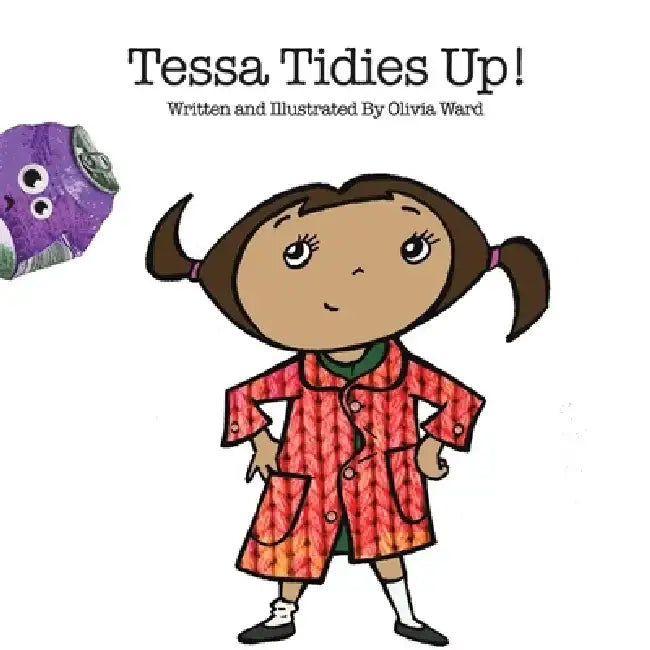 Tessa Tidies Up! by Olivia Ward