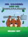 Mr. Squirrel and His Thingamajigger by Regina Nay