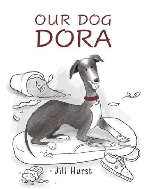 Our Dog Dora by Jill Hurst