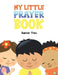 My Little Prayer Book by Auntie Theo
