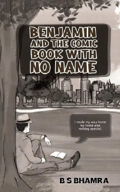 Benjamin and the Comic Book with No Name by B. S. Bhamra