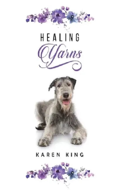 Healing Yarns by Karen King