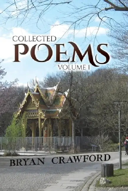 Collected Poems by Bryan Crawford