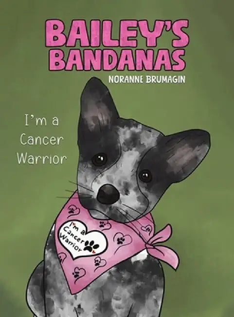 Bailey's Bandanas by Noranne Brumagin
