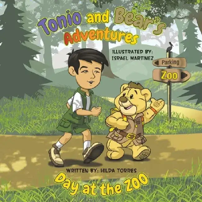 Tonio and Bear's Adventures by Hilda Torres