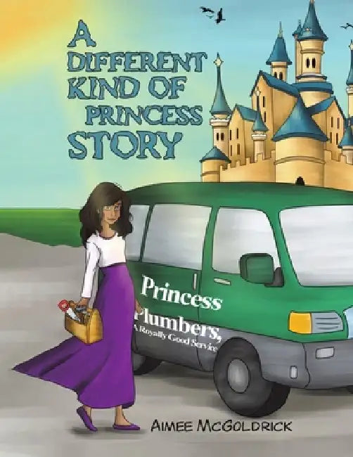 A different kind of Princess story by Aimee McGoldrick