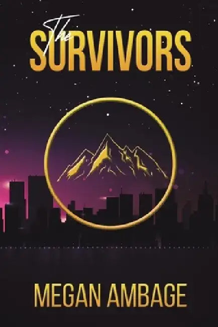 The Survivors by Megan Ambage