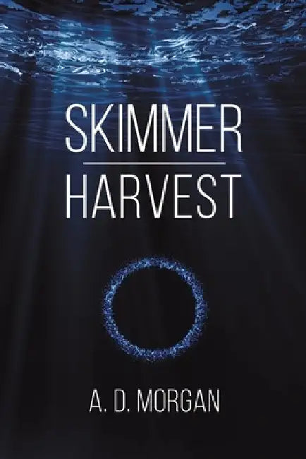 Skimmer - Harvest by A. D. Morgan