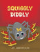 Squiggly Diddly by J. D. Anderson