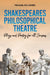 Shakespeares Philosophical Theatre by Michael R. D. James