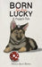 Born to be Lucky by Molly Jean Rowe
