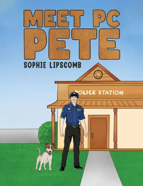 Meet PC Pete by Sophie Lipscomb