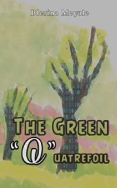 The Green Quatrefoil by Blerina Meçule