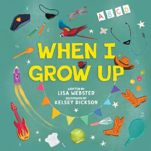 When I Grow Up by Lisa Webster