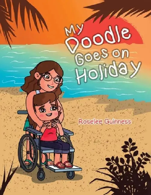 My Doodle Goes On Holiday by Roselee Guinness