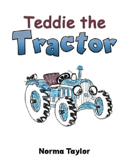 Teddie the Tractor by Norma Taylor