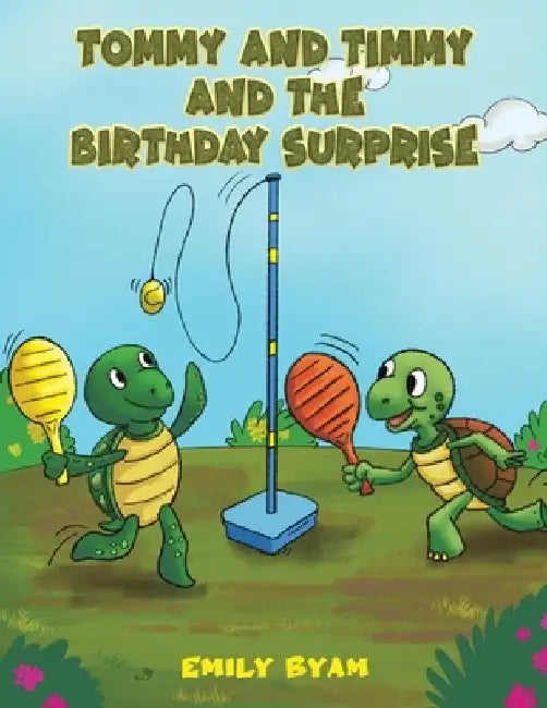 Tommy and Timmy and the Birthday Surprise by Emily Byam