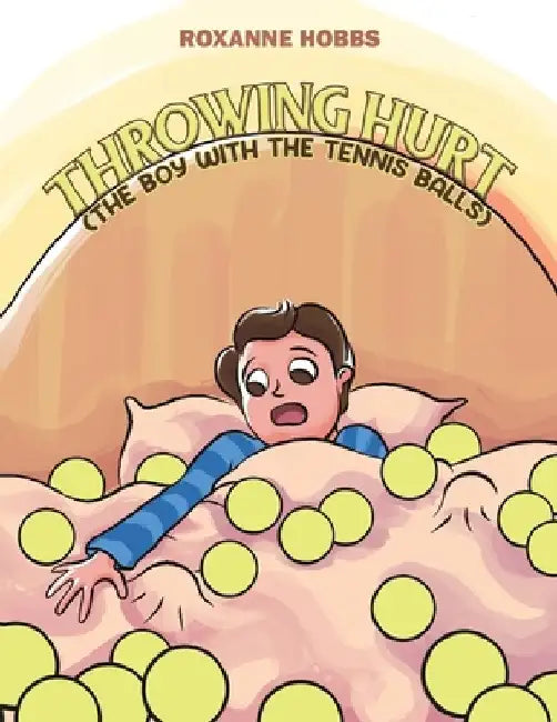 Throwing Hurt (The Boy with the Tennis Balls) by Roxanne Hobbs