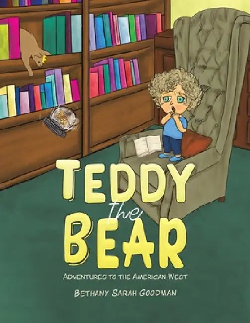 Teddy the Bear by Bethany Sarah Goodman