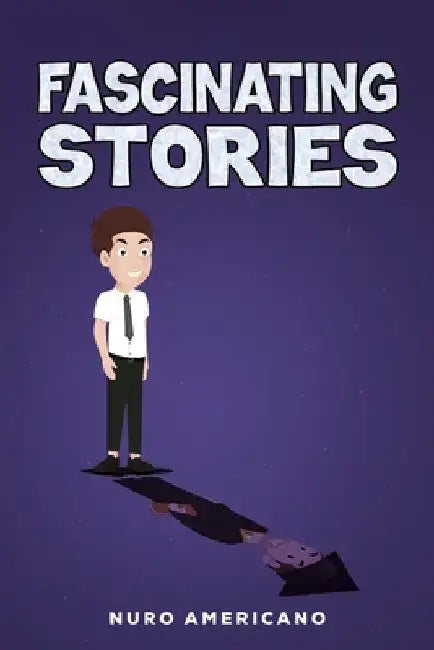 Fascinating Stories by Nuro Americano