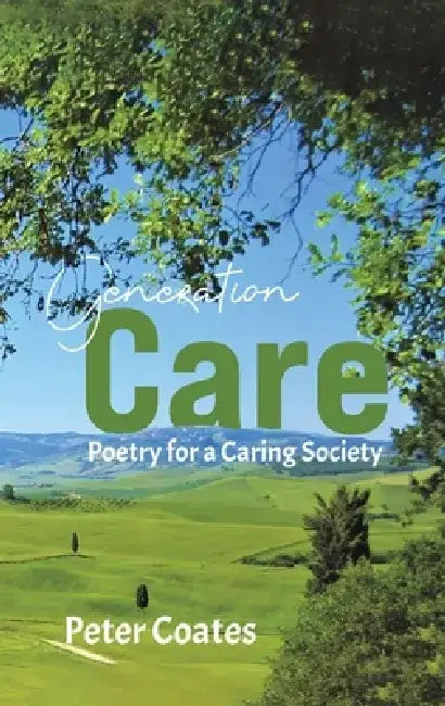Generation Care by Peter Coates