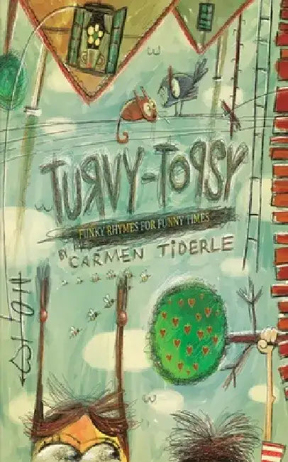 Turvy-Topsy by Carmen Tiderle