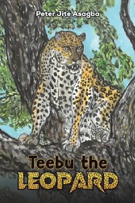Teebu the Leopard by Peter Jite Asagba