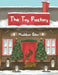 The Toy Factory by Maddison Giles