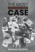 The Most Undeserving Case by Richard George