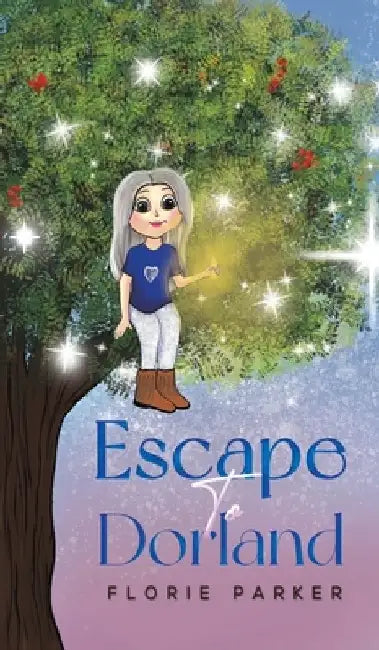 Escape to Dorland by Florie Parker