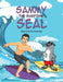 Sammy the Surfing Seal by Brendan McDonough
