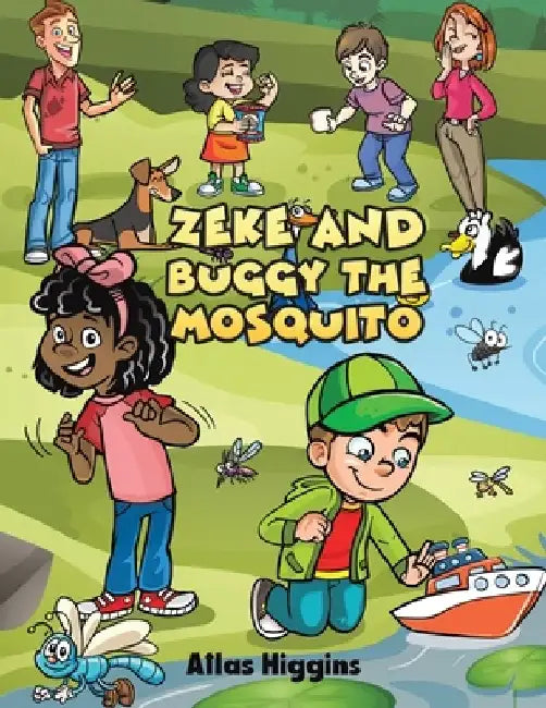 Zeke and Buggy the Mosquito by Atlas Higgins