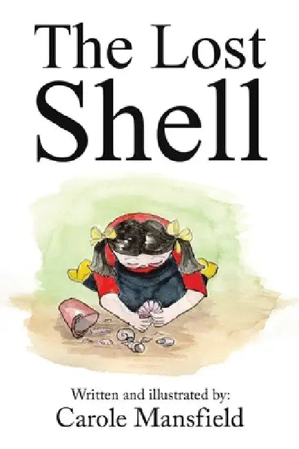 The Lost Shell by Carole Mansfield