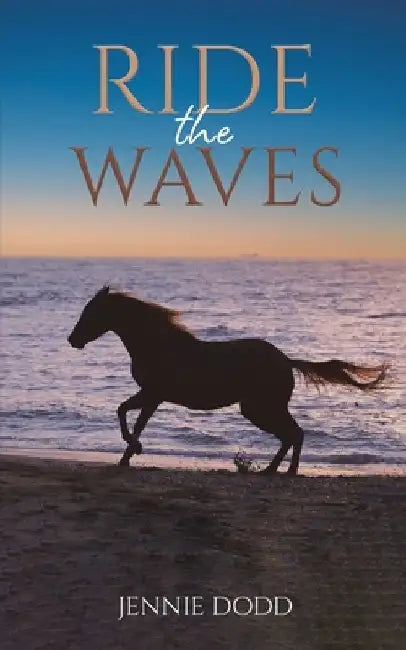 Ride the Waves by Jennie Dodd