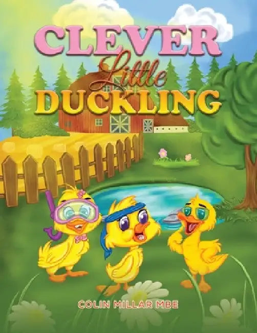 Clever Little Duckling by Colin Millar Mbe