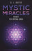 Mystic Miracles - Book 1 by C. A. Baxter