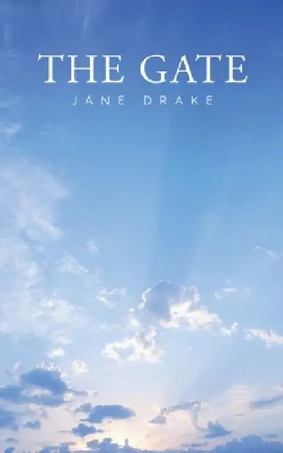 The Gate by Jane Drake