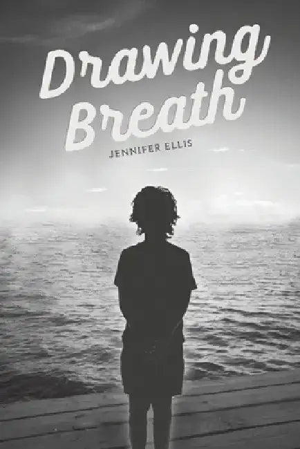 Drawing Breath by Jennifer Ellis