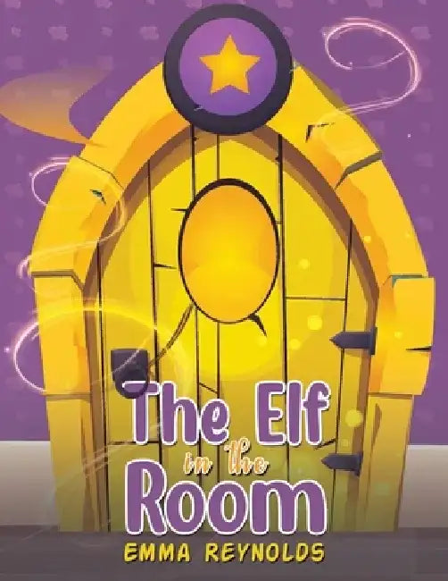 The Elf in the Room by Emma Reynolds
