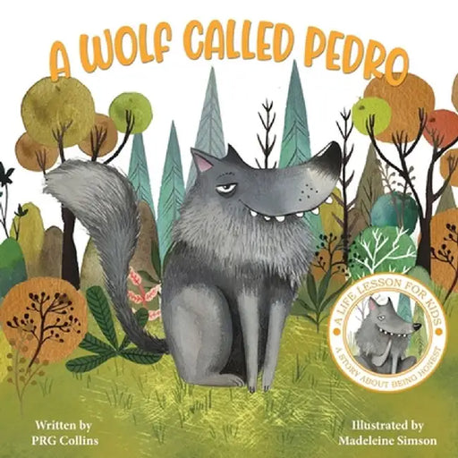 A Wolf Called Pedro by Prg Collins