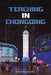Teaching In Chongqing by Greg McEnnally