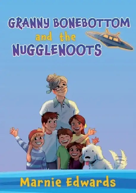 Granny Bonebottom and the Nugglenoots by Marnie Edwards
