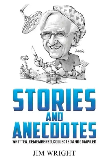 Stories and Anecdotes by Jim Wright