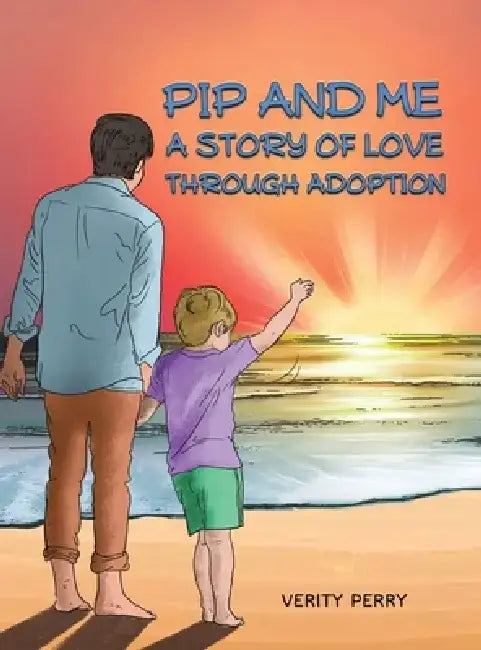 Pip and Me by Verity Perry