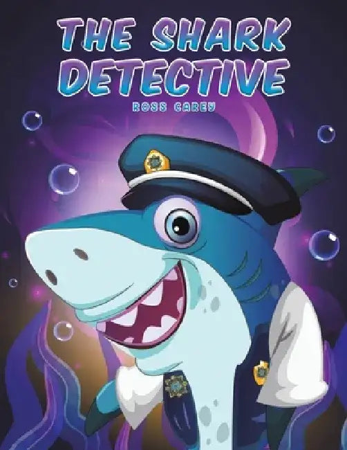 The Shark Detective by Ross Carey